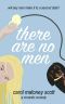 [Rom-Com on the Edge 01] • There Are No Men